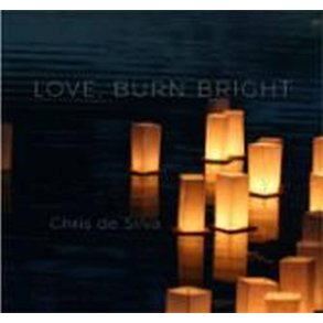 Love, Burn Bright : Music Collection