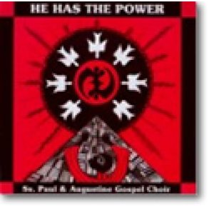 He Has the Power : The Mass of St. Augustine