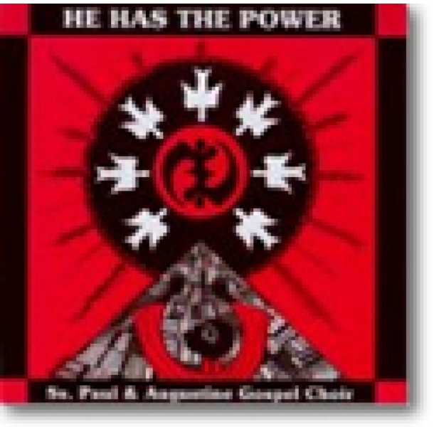 He Has the Power : The Mass of St. Augustine