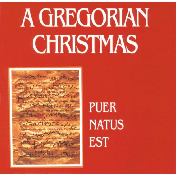 A Gregorian Christmas : Puer Natus Est