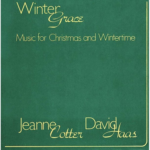 Winter Grace : Music for Christmas and Wintertide