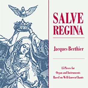Salve Regina : 15 pieces for organ and instruments based on well-known chants