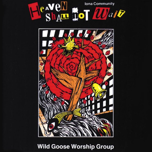 Heaven Shall Not Wait