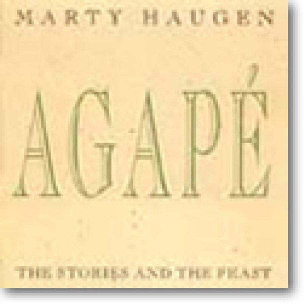 Agap&eacute; : The Stories and the Feast
