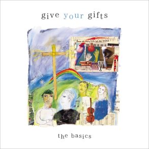 Give Your Gifts : The Basics