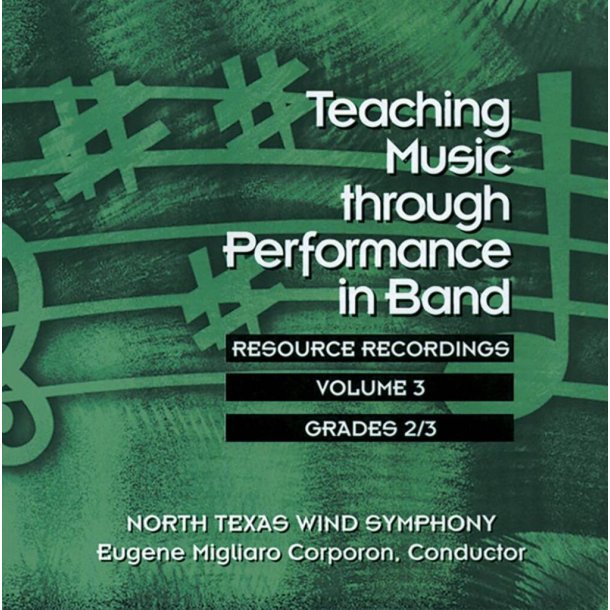 Teaching Music Through Performance in Band, Vol. 3 : Resource Recordings, Grade 2 and 3 3 CD set