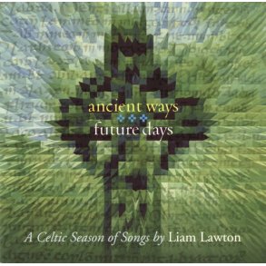 Ancient Ways, Future Days