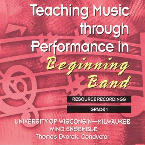Teaching Music through perf. in Beginning Band V.1 : Resource Recordings, all titles covered in the book 3 CD set