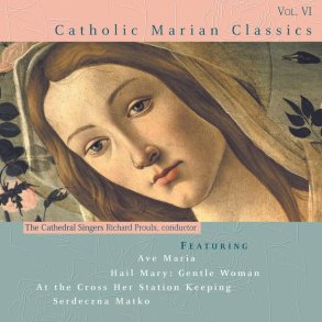 Catholic Classics, Volume 6 : Catholic Marian Classics