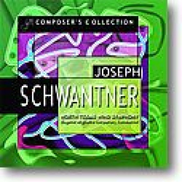 Composer's Collection: Joseph Schwantner