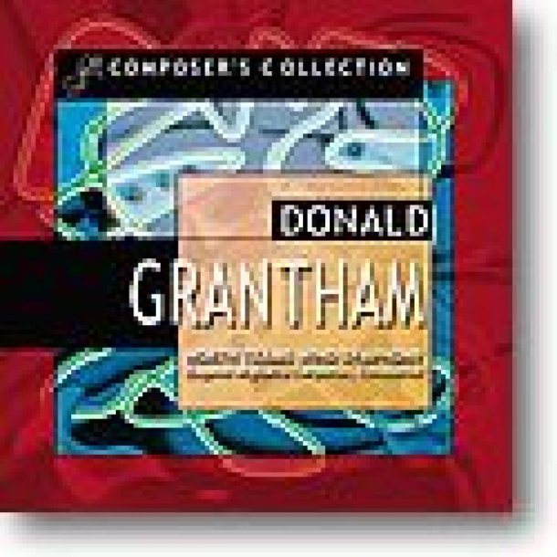 Composer's Collection: Donald Grantham (2-CD set)