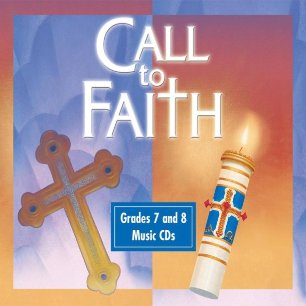 Call to Faith : Grades 7-8 2-CD set