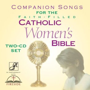 Companion Songs for Catholic Women's Bible