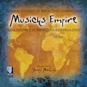 Musicks Empire (GIA ChoralWorks)