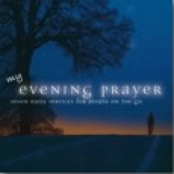 My Evening Prayer - 2 CD set : Seven Daily Services for People on the Go