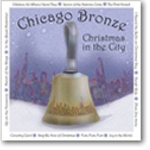Christmas in the City : featuring The Chicago Bronze