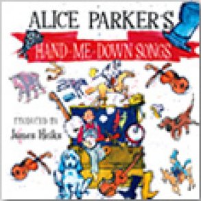 Alice Parker's Hand-Me-Down Songs