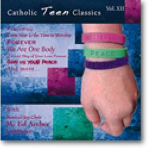 Catholic Classics, Volume 12 : Catholic Teen Classics