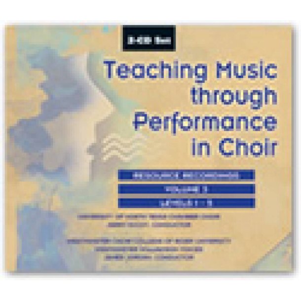 Teaching Music through Performance in Choir Vol. 3 : Resource Recordings 2-CD set