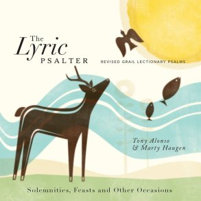 The Lyric Psalter : Solemnities, Feasts, and Other Occasions, Revised Grail Lectionary Psalms 2010