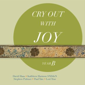 Cry Out with Joy, Year B : Year B, Revised Grail Lectionary Psalms 2010