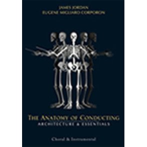 The Anatomy of Conducting : Architecture & Essentials 3 hours