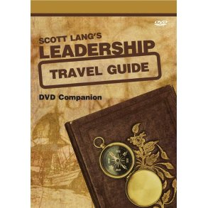 Scott Lang's Leadership Travel Guide