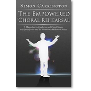 Simon Carrington: Empowered Choral Rehearsal DVD