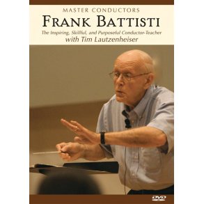 Master Conductors: Frank Battisti