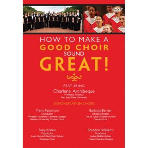 How to Make a Good Choir Sound Great DVD : Creative Positioning of Singers