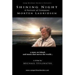 Shining Night : A Portrait of Composer Morten Lauridsen