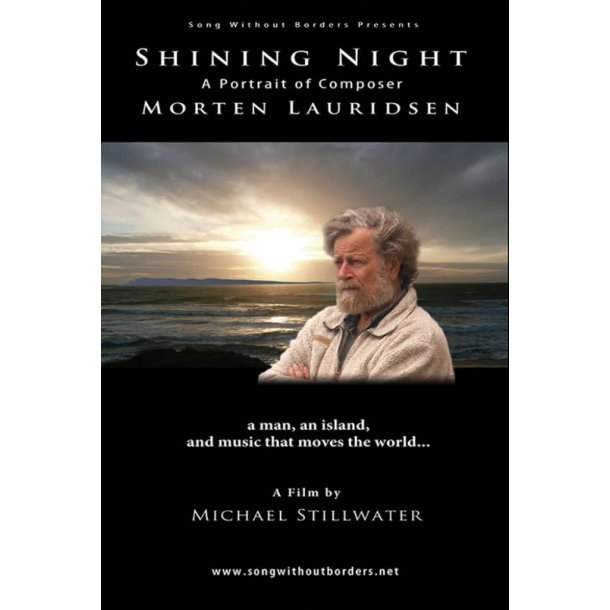 Shining Night : A Portrait of Composer Morten Lauridsen