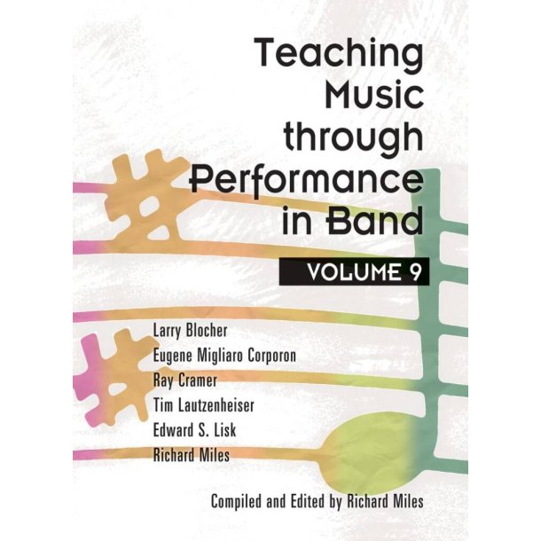 Teaching Music Through Performance In Band Vol.9