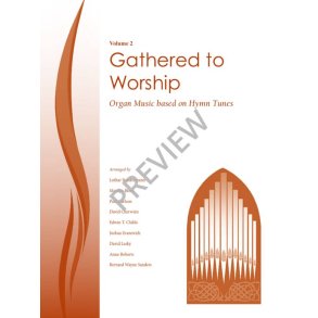Gathered to Worship : Volume 2