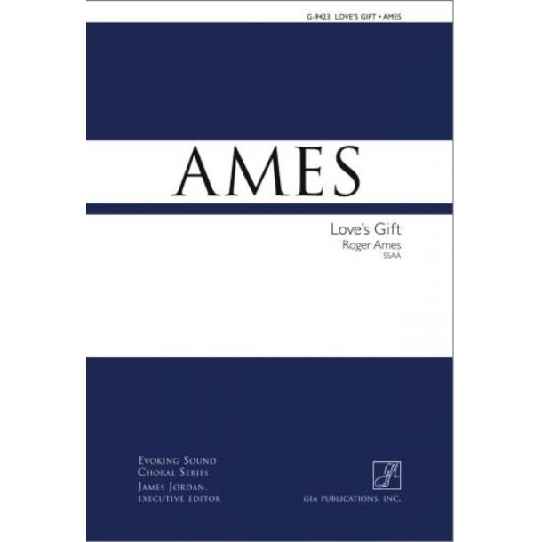 Love's Gift - SSAA edition