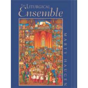 The Liturgical Ensemble : Second edition