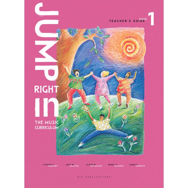 Jump Right In Grade 1 Teacher's Guide : The General Music Series - Second Edition