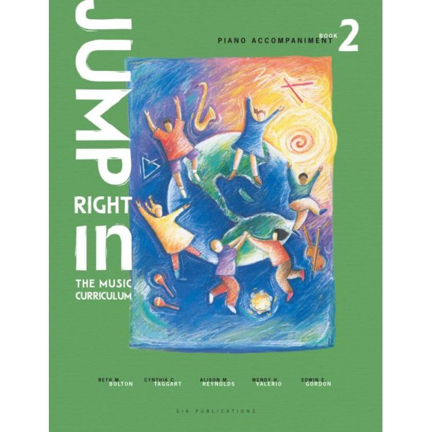 Jump Right In: Piano Accompaniment - Grade 2 : The General Music Series - Second Edition