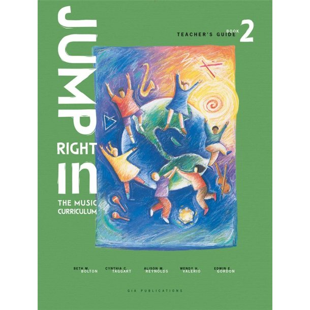 Jump Right In: Teacher's Edition, Grade 2 : The General Music Series - Second Edition