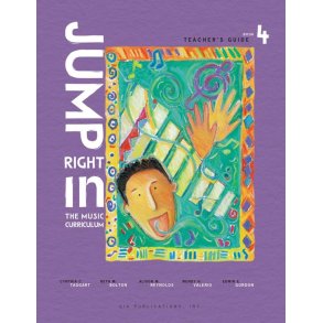 Jump Right In: Teacher's Edition, Grade 4 : The General Music Series - Second Edition