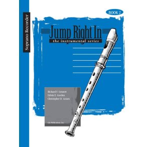 Jump Right In: Soprano Recorder - Recorder Book 2
