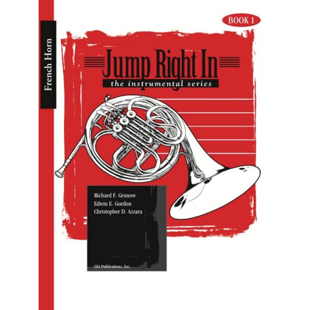 Jump Right In - French Horn Book 1 : Newly Revised!