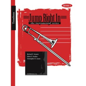 Jump Right In - Trombone Book 1 : Newly Revised!