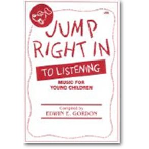 Jump Right In to Listening : Music for Young Children
