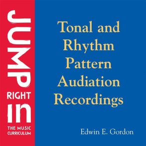 Tonal and Rhythm Pattern Audiation Recordings : Jump Right In: The Music Curriculum