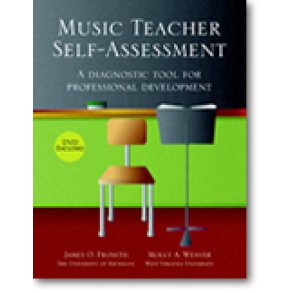 Music Teacher Self-Assessment (DVD and book) : A Diagnostic Tool for Professional Development