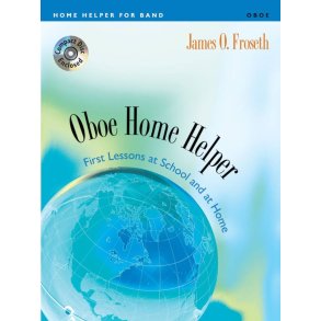 Home Helper: Oboe : First Lessons at School and Home book and CD