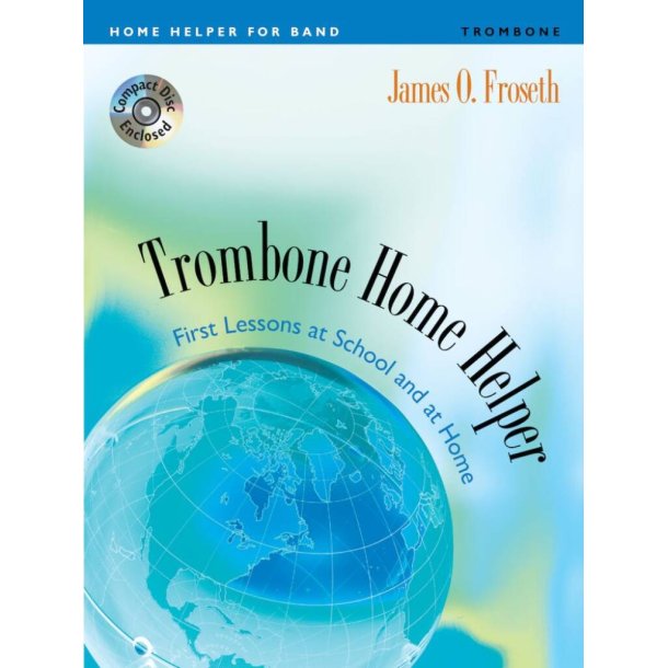 Home Helper: Trombone : First Lessons at School and Home book and CD