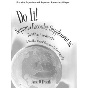 Do It! Alto Recorder Supplement : for the experienced soprano recorder player