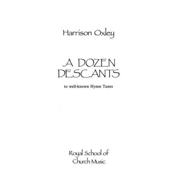 A Dozen Descants - Full Music Edition